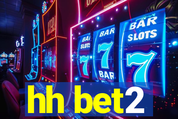 hh bet2